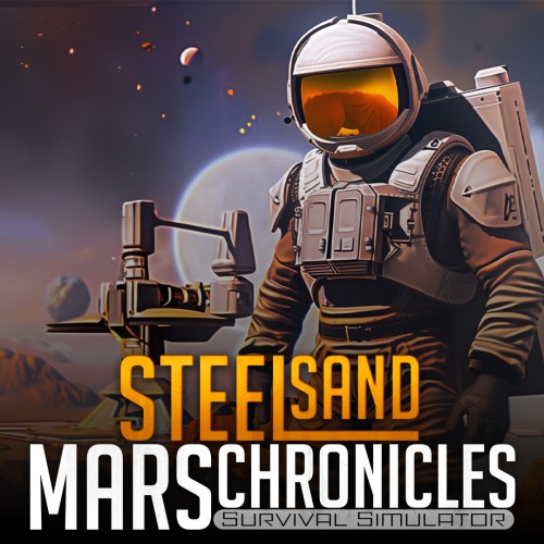 Steel Sand Mars Chronicles - Survival Simulator